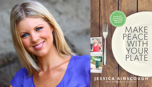 Jess Ainscough, The Wellness Warrior, Make peace with your plate